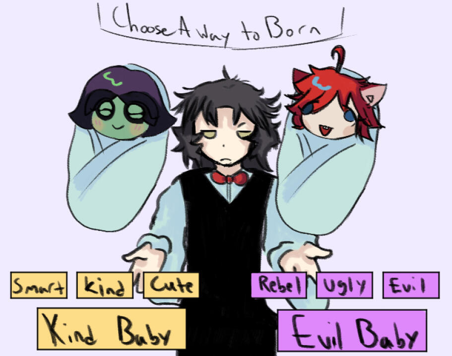 Fah and Phoebe choose a way to be born right now. Not canon. Art by, Brytato.